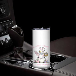 Easter Goose On The Loose Skinny Tumbler Funny Easter Egg Hunt Gift TS12 Print Your Wear