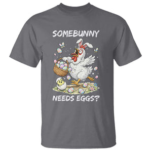 Funny Easter Chicken Bunny Ears T Shirt Somebunny Needs Eggs TS12 Charcoal Print Your Wear