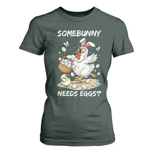 Funny Easter Chicken Bunny Ears T Shirt For Women Somebunny Needs Eggs TS12 Dark Forest Green Print Your Wear