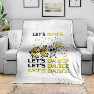 Funny Dancing Banana Throw Blanket Lets Dance Silly Meme Graphic TS12 Print Your Wear