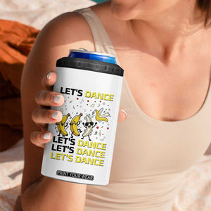 Funny Dancing Banana 4 in 1 Can Cooler Tumbler Lets Dance Silly Meme Graphic TS12 Print Your Wear