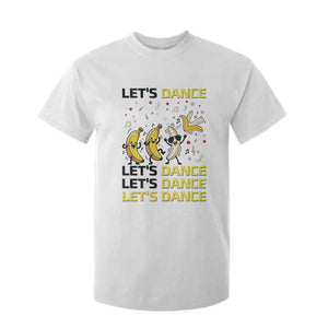 Funny Dancing Banana T Shirt For Kid Lets Dance Silly Meme Graphic TS12 White Print Your Wear