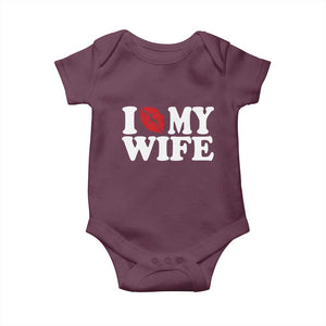 Funny Marriage Gift Baby Onesie I Love My Wife TS12 Maroon Print Your Wear