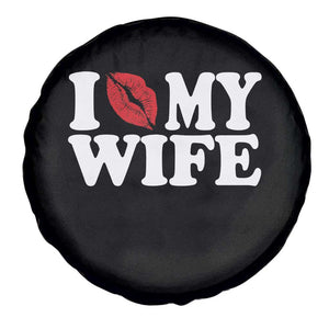 Funny Marriage Gift Spare Tire Cover I Love My Wife TS12 Print Your Wear