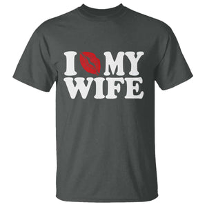 Funny Marriage Gift T Shirt I Love My Wife TS12 Dark Heather Print Your Wear