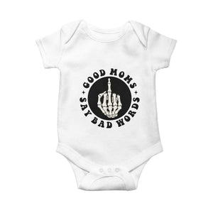 Funny Skeleton Mom Quote Baby Onesie Good Moms Say Bad Words TS12 White Print Your Wear