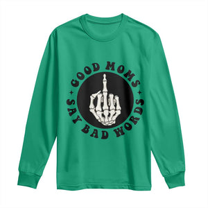 Funny Skeleton Mom Quote Long Sleeve Shirt Good Moms Say Bad Words TS12 Irish Green Print Your Wear