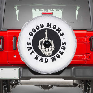 Funny Skeleton Mom Quote Spare Tire Cover Good Moms Say Bad Words TS12 White Print Your Wear