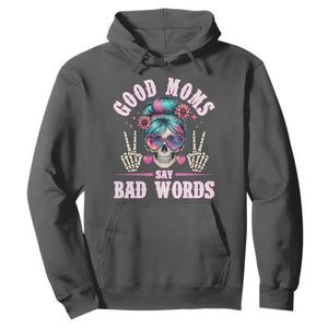 Skeleton Messy Bun Mom Hoodie Good Moms Say Bad Words TS12 Dark Heather Print Your Wear