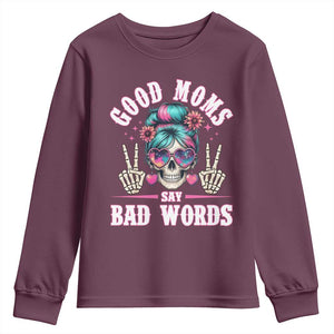 Skeleton Messy Bun Mom Youth Sweatshirt Good Moms Say Bad Words TS12 Maroon Print Your Wear