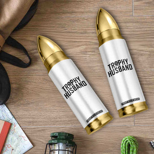 Funny Trophy Husband Bullet Tumbler Sarcastic Marriage Quote TS12 Print Your Wear
