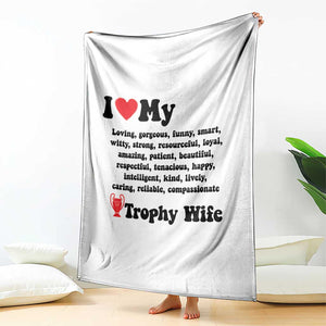 Funny Trophy Wife Quote Throw Blanket Loving Gorgeous Smart Wife Appreciation Gift TS12 Print Your Wear