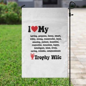 Funny Trophy Wife Quote Garden Flag Loving Gorgeous Smart Wife Appreciation Gift TS12 Print Your Wear