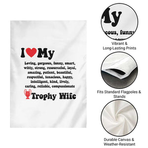 Funny Trophy Wife Quote Garden Flag Loving Gorgeous Smart Wife Appreciation Gift TS12 Print Your Wear