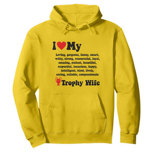 Funny Trophy Wife Quote Hoodie Loving Gorgeous Smart Wife Appreciation Gift TS12 Daisy Print Your Wear