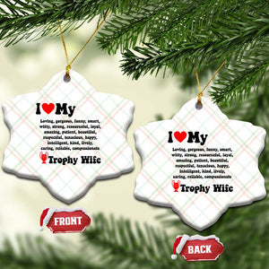 Funny Trophy Wife Quote Ceramic Ornament Loving Gorgeous Smart Wife Appreciation Gift TS12 Print Your Wear