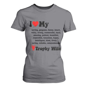 Funny Trophy Wife Quote T Shirt For Women Loving Gorgeous Smart Wife Appreciation Gift TS12 Charcoal Print Your Wear
