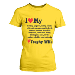 Funny Trophy Wife Quote T Shirt For Women Loving Gorgeous Smart Wife Appreciation Gift TS12 Daisy Print Your Wear