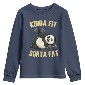 Funny Panda Weightlifting Workout Youth Sweatshirt Kinda Fit Sorta Fat TS12 Navy Print Your Wear