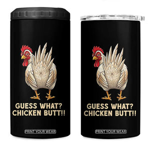 Guess What Chicken Butt Joke 4 in 1 Can Cooler Tumbler Funny Chicken Lover Graphic TS12 One Size: 16 oz Black Print Your Wear