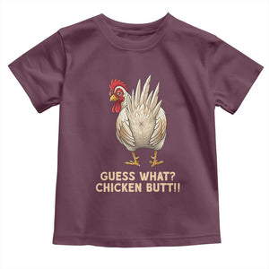 Guess What Chicken Butt Joke Toddler T Shirt Funny Chicken Lover Graphic TS12 Maroon Print Your Wear