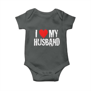Cool Marriage Humor Gift For Wife Baby Onesie I Love My Husband TS12 Dark Heather Print Your Wear
