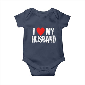 Cool Marriage Humor Gift For Wife Baby Onesie I Love My Husband TS12 Navy Print Your Wear
