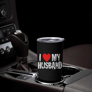 Cool Marriage Humor Gift For Wife Tumbler Cup I Love My Husband TS12 Print Your Wear