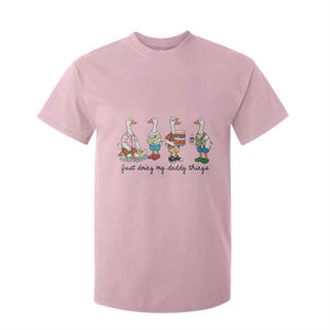 Funny Goose Just Doing My Daddy Things T Shirt For Kid Fathers Day Gift TS12 Light Pink Print Your Wear