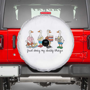 Funny Goose Just Doing My Daddy Things Spare Tire Cover Fathers Day Gift TS12 White Print Your Wear