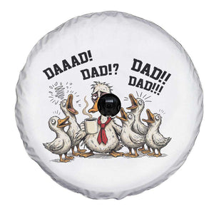 Funny Duck Dad Daaad Dad Dad Spare Tire Cover Tired Dad Life Fathers Day Graphic TS12 Print Your Wear