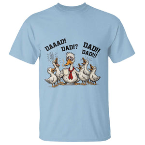 Funny Duck Dad Daaad Dad Dad T Shirt Tired Dad Life Fathers Day Graphic TS12 Light Blue Print Your Wear