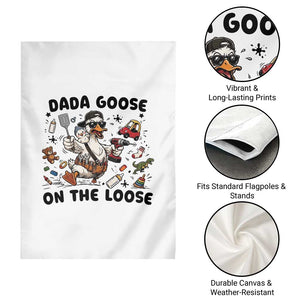 Dada Goose On The Loose Garden Flag Funny Fatherhood Humor Gift