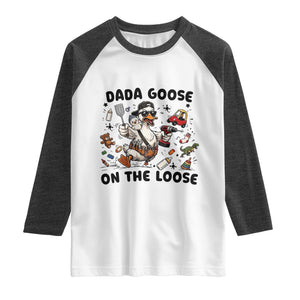 Dada Goose On The Loose Raglan Shirt Funny Fatherhood Humor Gift TS12 White Heather Charcoal Print Your Wear