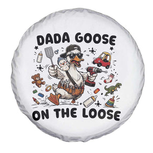 Dada Goose On The Loose Spare Tire Cover Funny Fatherhood Humor Gift TS12 Print Your Wear