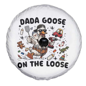 Dada Goose On The Loose Spare Tire Cover Funny Fatherhood Humor Gift TS12 Print Your Wear