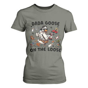 Dada Goose On The Loose T Shirt For Women Funny Fatherhood Humor Gift TS12 Military Green Print Your Wear
