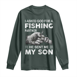 Father And Son Fishing Long Sleeve Shirt Asked God For A Fishing Partner Graphic TS12 Dark Forest Green Print Your Wear