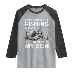 Father And Son Fishing Raglan Shirt Asked God For A Fishing Partner Graphic TS12 Heather Gray Heather Charcoal Print Your Wear