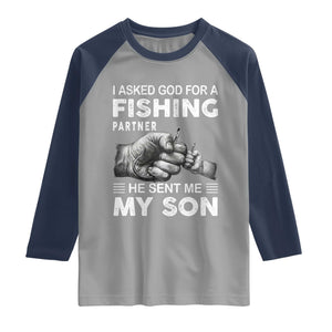 Father And Son Fishing Raglan Shirt Asked God For A Fishing Partner Graphic TS12 Sport Gray Navy Print Your Wear
