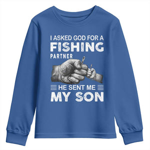Father And Son Fishing Youth Sweatshirt Asked God For A Fishing Partner Graphic TS12 Royal Blue Print Your Wear
