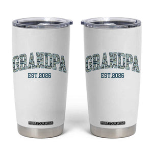 Promoted To Grandpa Est 2026 Tumbler Cup Camo Fishing New Grandpa Gift TS12 White Print Your Wear