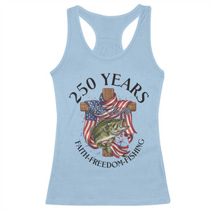 Faith Freedom Fishing Racerback Tank Top 250 Years Of Christian Fish Hunting TS12 Light Blue Print Your Wear