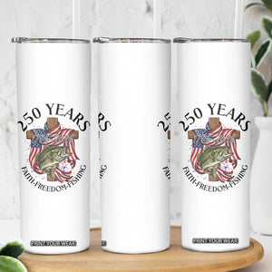 Faith Freedom Fishing Skinny Tumbler 250 Years Of Christian Fish Hunting TS12 Print Your Wear