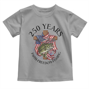 Faith Freedom Fishing Toddler T Shirt 250 Years Of Christian Fish Hunting TS12 Sport Gray Print Your Wear