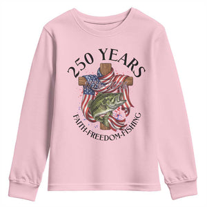 Faith Freedom Fishing Youth Sweatshirt 250 Years Of Christian Fish Hunting TS12 Light Pink Print Your Wear