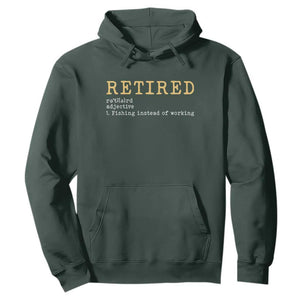 Retired Definition Fishing Hoodie Funny Retirement Fisherman Gift TS12 Dark Forest Green Print Your Wear