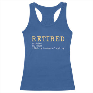 Retired Definition Fishing Racerback Tank Top Funny Retirement Fisherman Gift TS12 Royal Blue Print Your Wear
