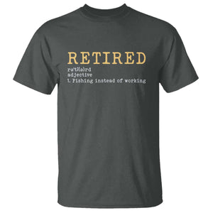 Retired Definition Fishing T Shirt Funny Retirement Fisherman Gift TS12 Dark Heather Print Your Wear