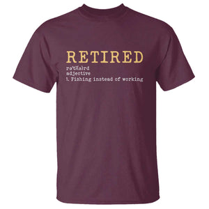 Retired Definition Fishing T Shirt Funny Retirement Fisherman Gift TS12 Maroon Print Your Wear